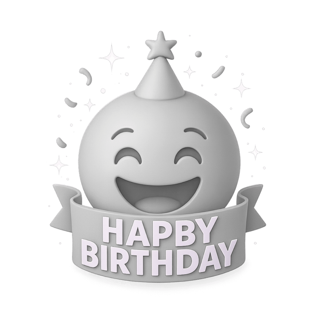 Minimalist white 3D emoji with smiling face, party hat, confetti, sparkles, and a &ldquo;Happy Birthday&rdquo; ribbon banner